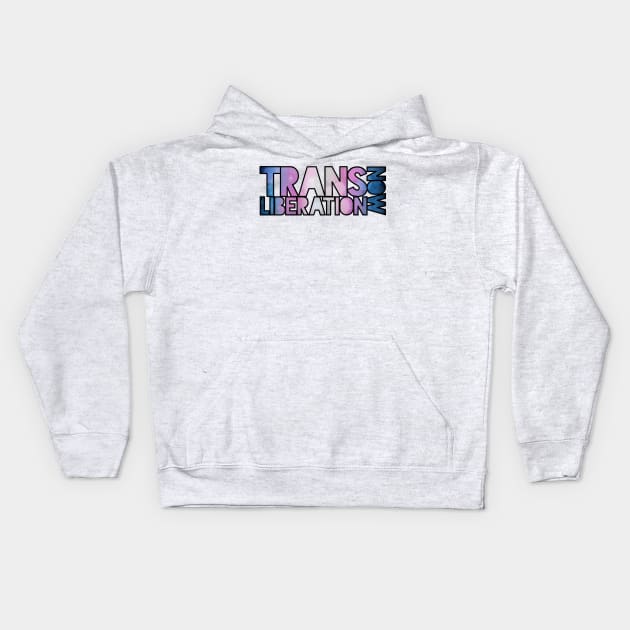 Trans Liberation Now Kids Hoodie by Art by Veya